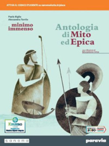 Minimo e immenso. Antologia di Mito ed Epica. Per il 1° biennio delle Scuole superiori. Con e-book. Con espansione online. Vol. 2