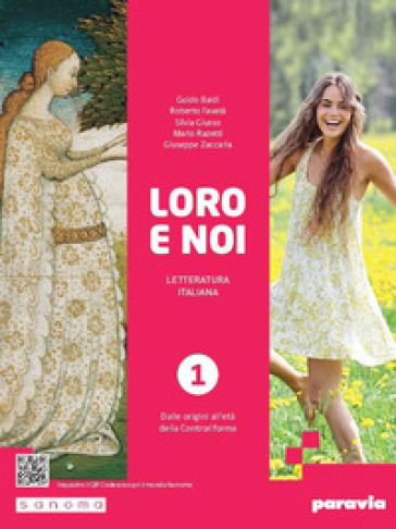 Loro e noi. Letteratura italiana. Con Verso la prova INVALSI di italiano. Per le Scuole superiori. Con e-book. Con espansione online. Vol. 1: Dalle origini all'età della Controriforma