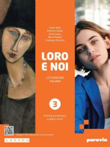 Loro e noi. Letteratura italiana. Per le Scuole superiori. Con e-book. Con espansione online. Vol. 3: Dall'età postunitaria ai giorni nostri