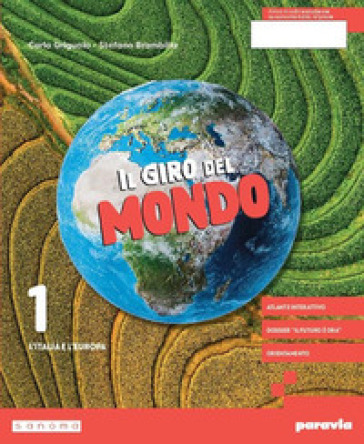 Il giro del mondo. Con Atlante, Regioni. Per la Scuola media. Con e-book. Con espansione online. Vol. 1