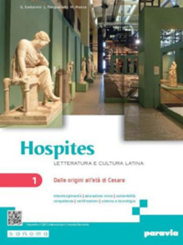 Hospites. Letteratura e cultura latina. Per le Scuole superiori. Con e-book. Con espansione online. Vol. 1: Dalle origini all'età di Cesare