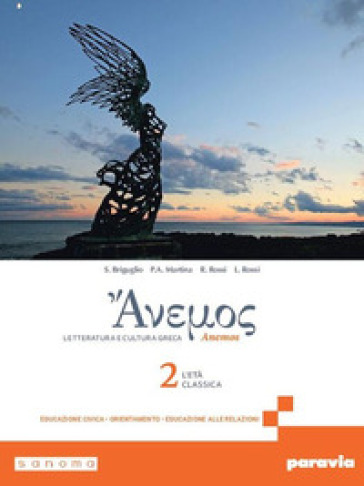 Anemos. Letteratura e cultura greca. Per le Scuole superiori. Con e-book. Con espansione online. Vol. 2: L' età classica