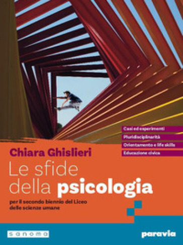 Le sfide della psicologia. Per i Licei e gli Ist. magistrali. Con e-book. Con espansione online