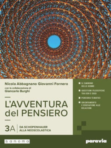 L'avventura del pensiero. Per i Licei e gli Ist. magistrali. Con e-book. Con espansione online. Vol. 3A-3B: Da Schopenhauer alla neoscolastica-Dalla fenomenologia alle nuove frontiere del pensiero
