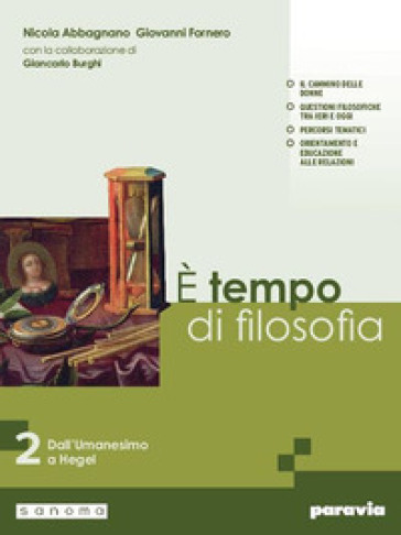 È tempo di filosofia. Per i Licei e gli Ist. magistrali. Con e-book. Con espansione online. Vol. 2: Dall'Umanesimo a Hegel
