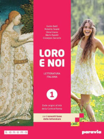 Loro e noi. Con Verso la prova INVALSI di italiano, I concetti base della letteratura. Per le Scuole superiori. Con e-book. Con espansione online. Vol. 1