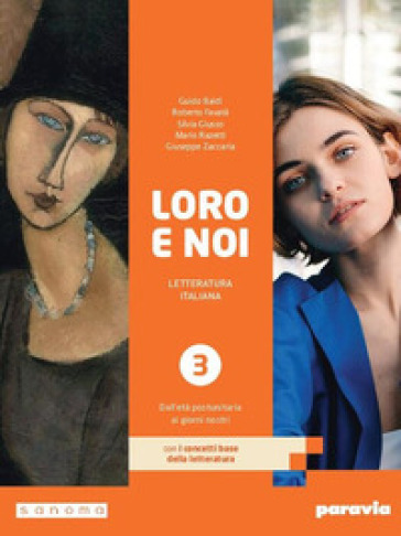 Loro e noi. Con I concetti base della letteratura. Per le Scuole superiori. Con e-book. Con espansione online. Vol. 3