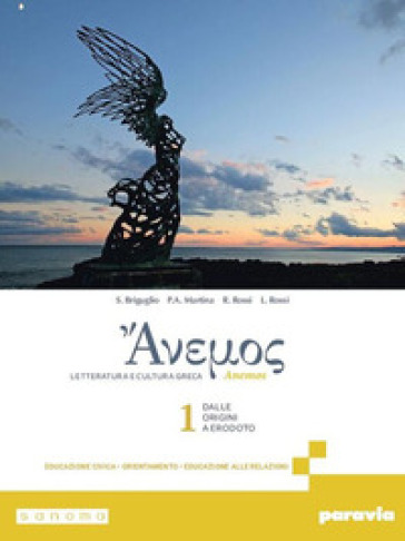 Anemos. Letteratura e cultura greca. Per le Scuole superiori. Con e-book. Con espansione online. Vol. 1: Dalle origini a Erodoto