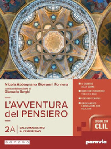L'avventura del pensiero. Con CLIL. Per i Licei e gli Ist. magistrali. Con e-book. Con espansione online. Vol. 2A-2B: Dall'Umanesimo all'empirismo-Dall'Illuminismo a Hegel