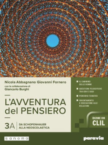 L'avventura del pensiero. Con CLIL. Per i Licei e gli Ist. magistrali. Con e-book. Con espansione online. Vol. 3A-3B: Da Schopenhauer alla neoscolastica-Dalla fenomenologia alle nuove frontiere del pensiero