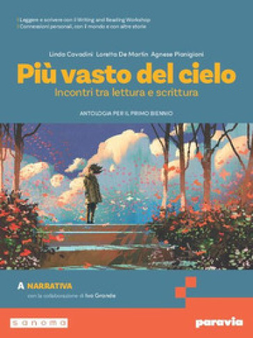 Più vasto del cielo. Per le Scuole superiori. Con e-book. Con espansione online. Vol. A
