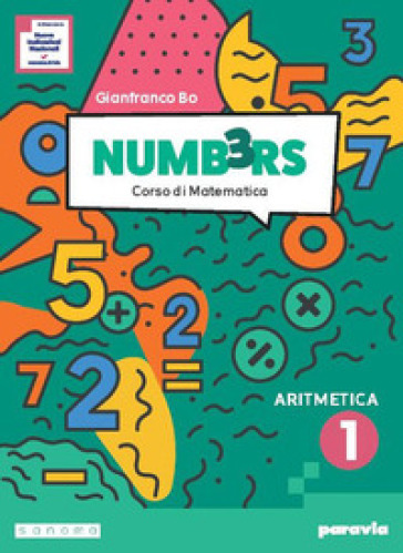 Numb3rs. Ediz. Tematica. Corso di matematica. Algebra e Geometria. Con Informatica e Educazione finanziaria, Tavole numeriche. Per la Scuola media. Con e-book. Con espansione online. Vol. 1
