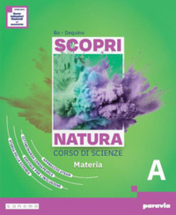 Scopri natura. Ediz. Tematica. Corso di scienze. Per la Scuola media. Con Aula STEAM. Con e-book