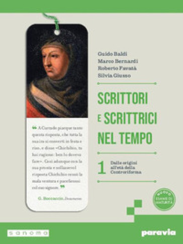 Scrittori e scrittrici nel tempo. Per le Scuole superiori. Con La comunicazione nel mondo che cambia + Antologia della Divina Commedia. Con e-book. Vol. 1