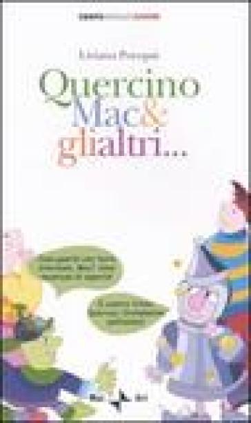 Quercino Mac &amp; gli altri
