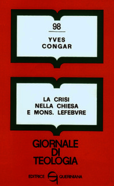 La crisi nella Chiesa e mons. Lefèbvre