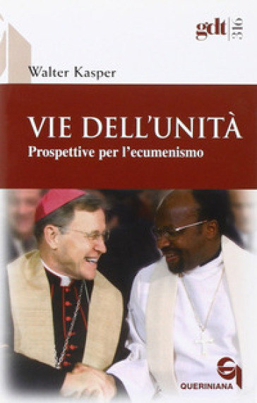 Vie Dell'unità. Prospettive Per L'ecumenismo