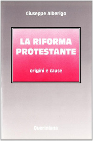 La riforma protestante. Origini e cause