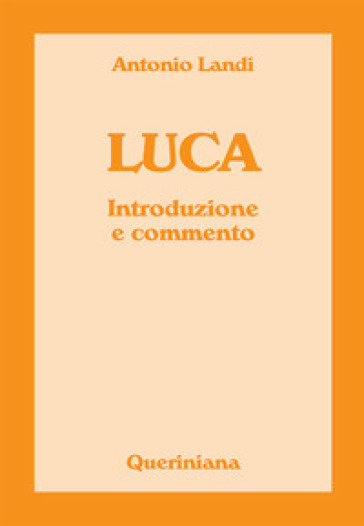 Luca. Introduzione e commento