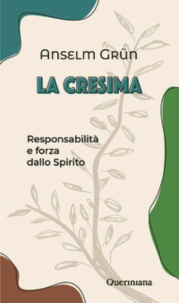 La cresima. Responsabilità e forza dallo Spirito