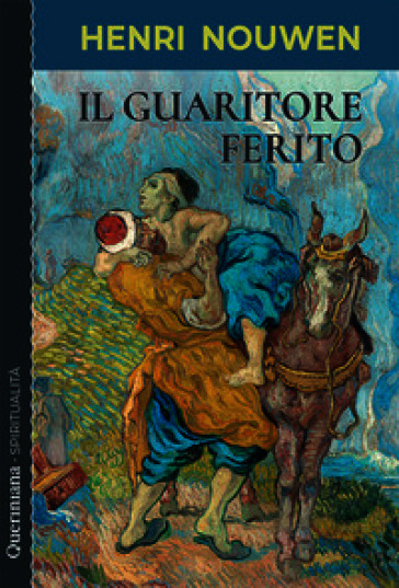 Il guaritore ferito. Il ministero nella società contemporanea