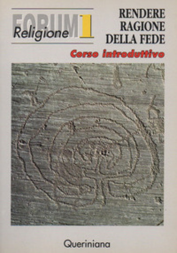 Rendere Ragione Della Fede. Corso Introduttivo