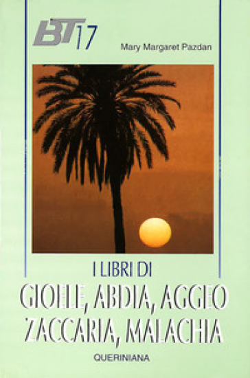 I Libri Di Gioele, Abdia, Aggeo, Zaccaria, Malachia