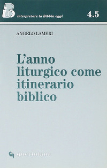 L'anno Liturgico Come Itinerario Biblico