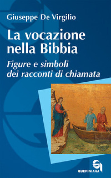 La vocazione nella Bibbia. Figure e simboli dei racconti di chiamata