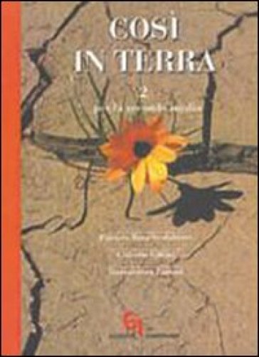 Così in terra. Per la Scuola media. Vol. 2