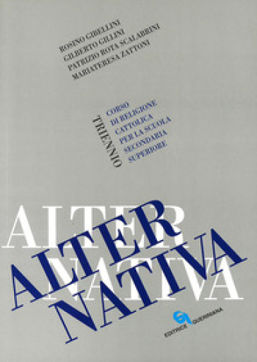 Alternativa. Corso di religione cattolica. Per il triennio
