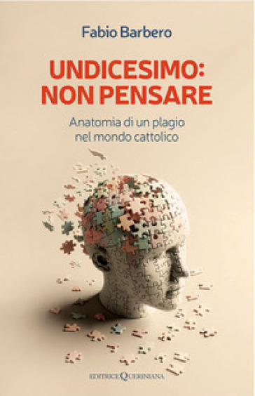 Undicesimo: non pensare. Anatomia di un plagio nel mondo cattolico
