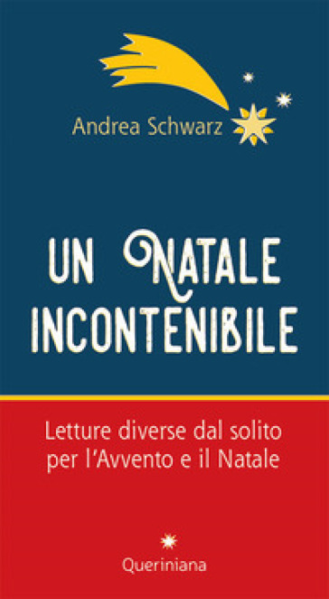 Un natale incontenibile. Letture diverse dal solito per l'Avvento e il Natale