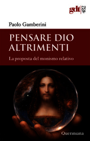 Pensare Dio altrimenti. La proposta del monismo relativo