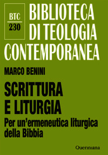Scrittura e liturgia. Per un'ermeneutica liturgica della Bibbia
