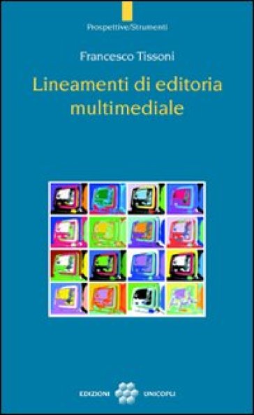Lineamenti Di Editoria Multimediale