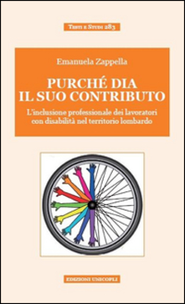 Purché dia il suo contributo. L'inclusione professionale dei lavoratori con disabilità nel territorio lombardo-0
