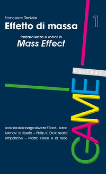 Effetto Di Massa. Fantascienza E Robot In Mass Effect