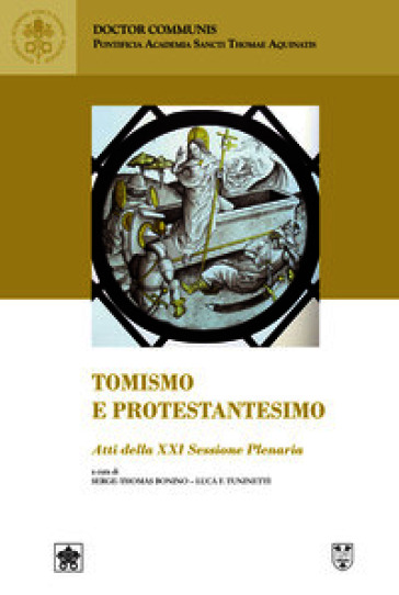 Tomismo e protestantesimo (Atti della XXI sessione plenaria 9-10 giugno 2023)