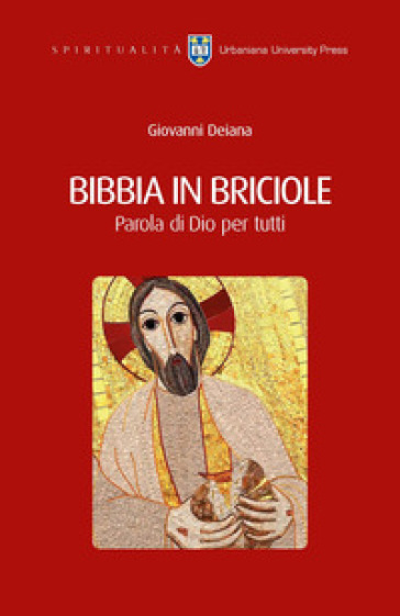Bibbia in briciole. Parola di Dio per tutti. Ediz. integrale-0