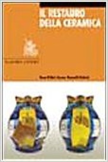 Il Restauro Della Ceramica