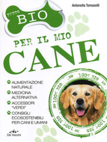 Tutto Bio Per Il Mio Cane