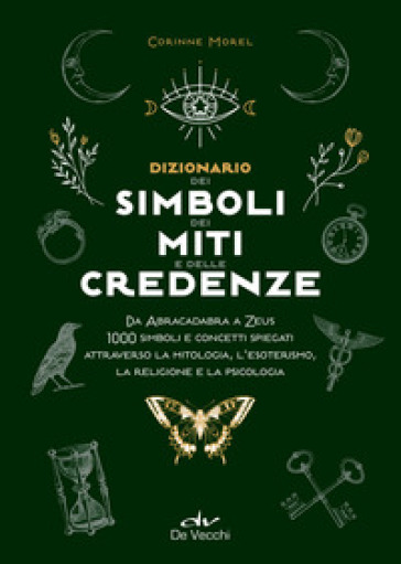 Dizionario dei simboli, dei miti e delle credenze