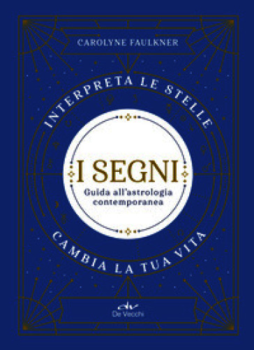 I segni. Astrologia contemporanea