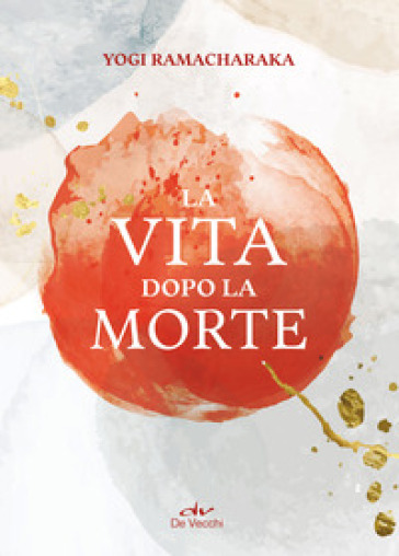 La vita dopo la morte