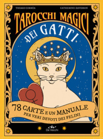 Tarocchi magici dei gatti. 78 carte e un manuale per veri devoti dei felini. Ediz. a colori. Con 78 Carte