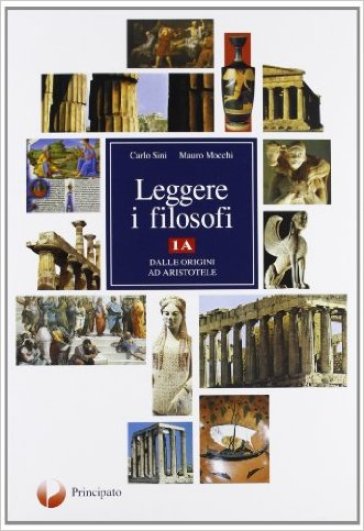 Leggere i filosofi. Per le Scuole supeirori. Con espansione online. Vol. 1: L'età antica e medievale