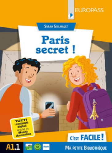 Paris secret! Livello A1.1. Con e-book. Con espansione online