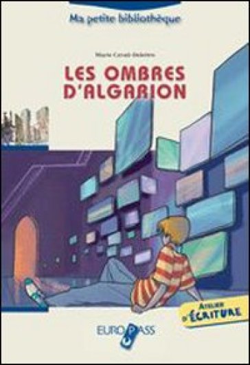 Les ombres d'Algarion. Livello A2-B1. Con espansione online