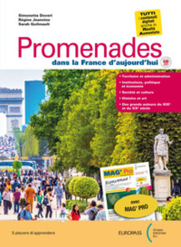 Promenades dans la France d'aujourd'hui. Avec MAG' PRO. Per le Scuole superiori. Con ebook. Con espansione online. Con CD-Audio